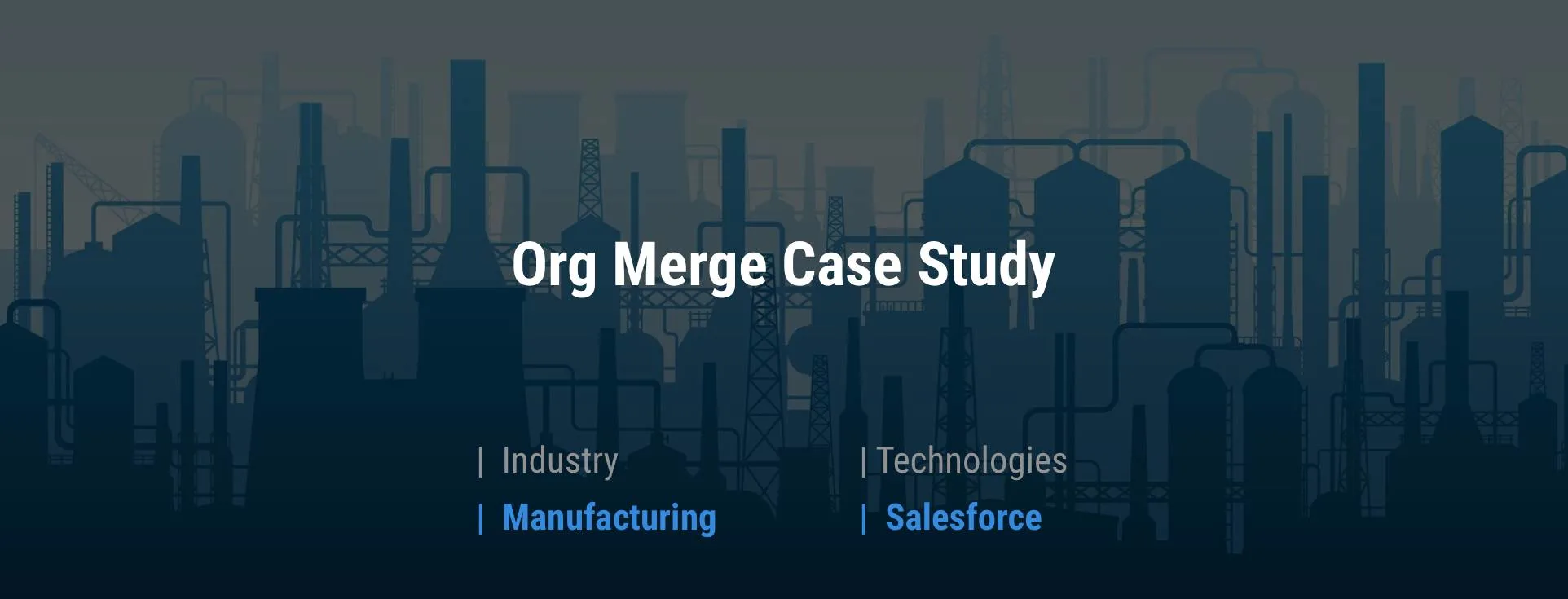 Org Merge Case Study