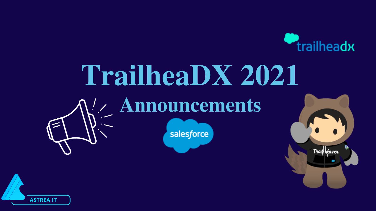 TrailheaDX 2021 Key Announcements